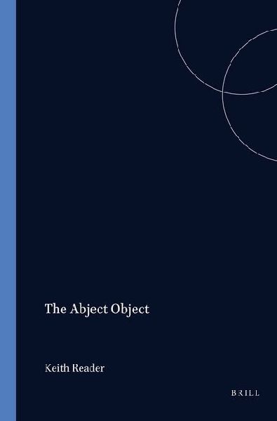 The Abject Object: Avatars of the Phallus in Contemporary French Theory, Literature and Film
