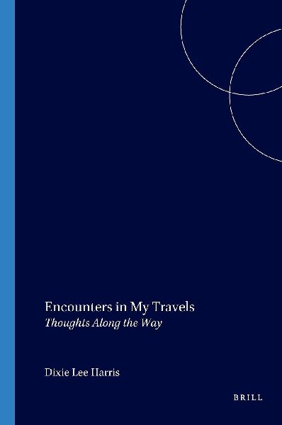 Encounters in My Travels: Thoughts Along the Way