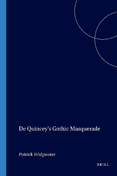 de Quincey's Gothic Masquerade