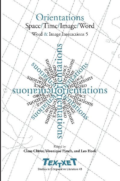 Orientations: Space / Time / Image / Word