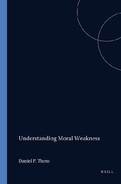 Understanding Moral Weakness