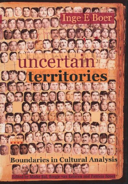 Uncertain Territories: Boundaries in Cultural Analysis