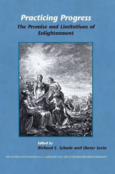 Practicing Progress: The Promise and Limitations of Enlightenment. Festschrift for John A. McCarthy