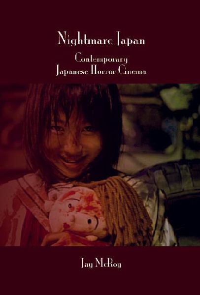 Nightmare Japan: Contemporary Japanese Horror Cinema