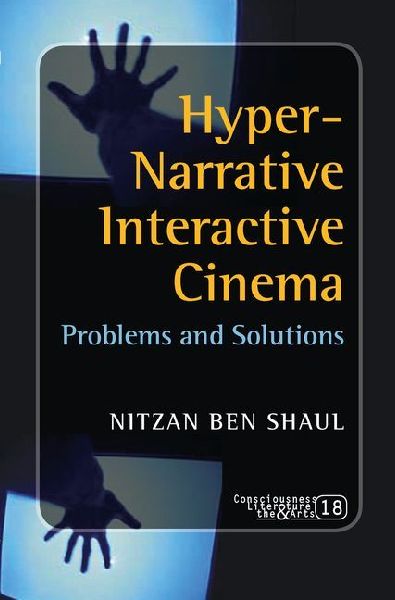Hyper-Narrative Interactive Cinema: Problems and Solutions
