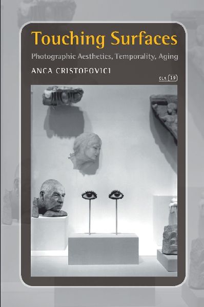 Touching Surfaces: Photographic Aesthetics, Temporality, Aging