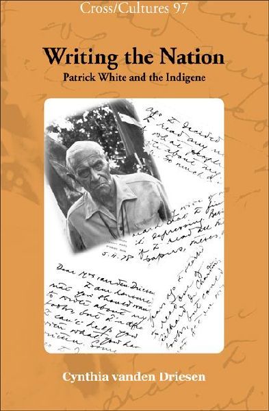 Writing the Nation: Patrick White and the Indigene