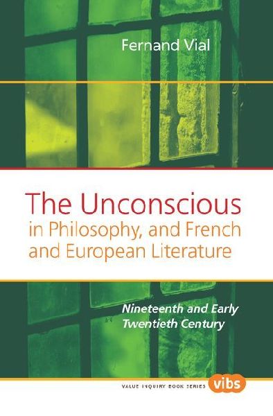 The Unconscious in Philosophy, and French and European Literature: Nineteenth and Early Twentieth Century
