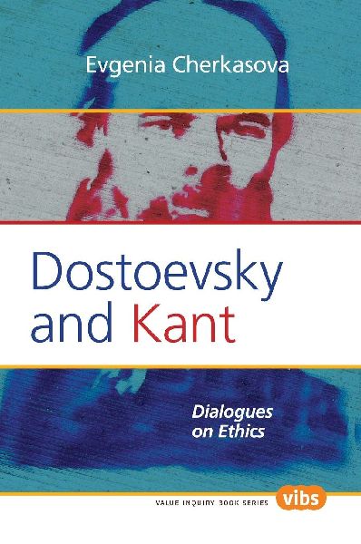 Dostoevsky and Kant: Dialogues on Ethics