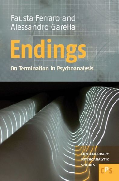Endings: On Termination in Psychoanalysis
