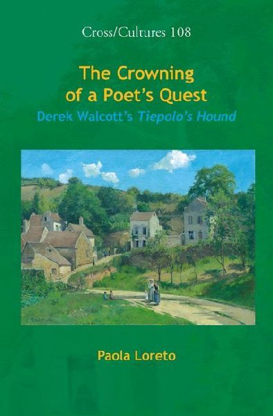 The Crowning of a Poet's Quest: Derek Walcott's Tiepolo's Hound