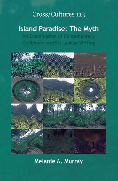 Island Paradise: The Myth: An Examination of Contemporary Caribbean and Sri Lankan Writing