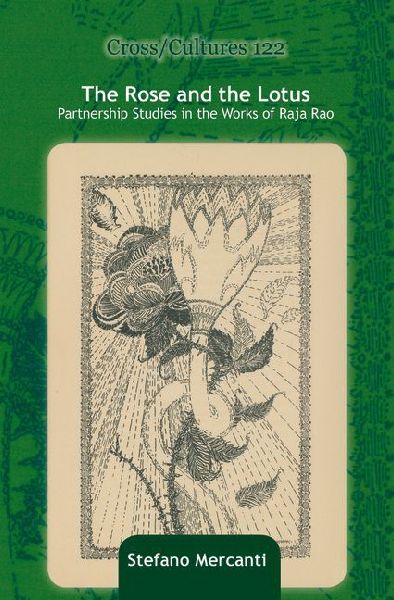 The Rose and the Lotus: Partnership Studies in the Works of Raja Rao
