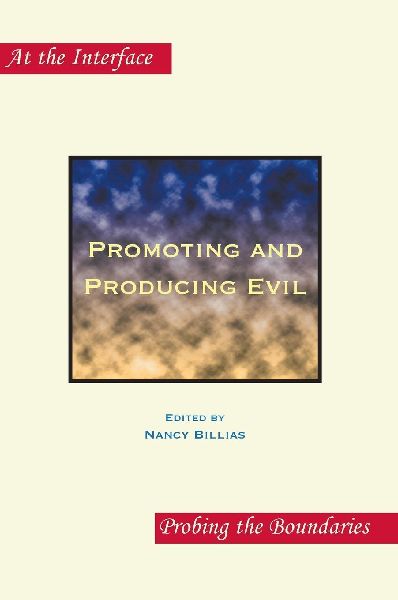 Promoting and Producing Evil: Second Edition