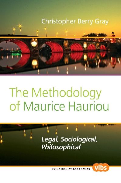 The Methodology of Maurice Hauriou: Legal, Sociological, Philosophical