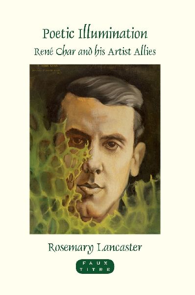 Poetic Illumination: René Char and His Artist Allies