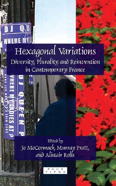 Hexagonal Variations: Diversity, Plurality and Reinvention in Contemporary France