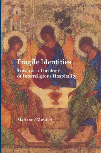 Fragile Identities: Towards a Theology of Interreligious Hospitality