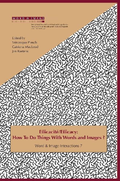Efficacité / Efficacy: How to Do Things with Words and Images?