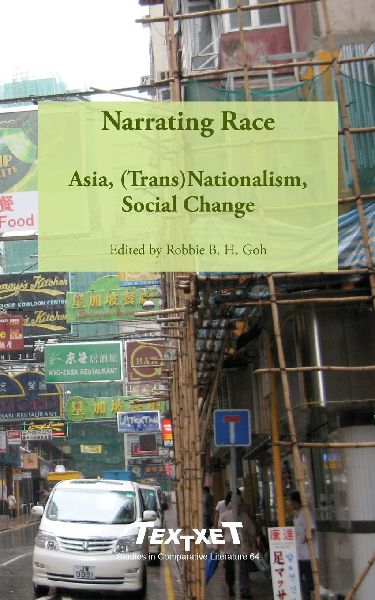 Narrating Race: Asia, (Trans)Nationalism, Social Change