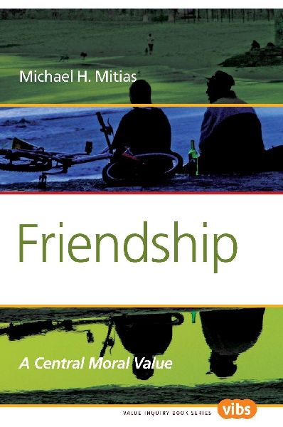 Friendship: A Central Moral Value