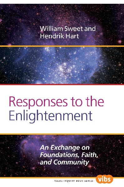 Responses to the Enlightenment: An Exchange on Foundations, Faith, and Community