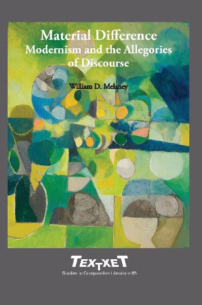 Material Difference: Modernism and the Allegories of Discourse