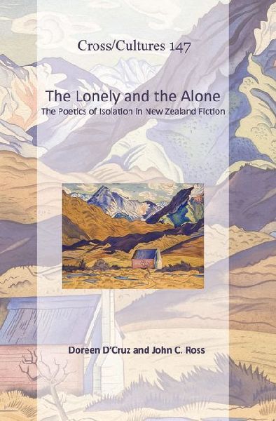The Lonely and the Alone: The Poetics of Isolation in New Zealand Fiction