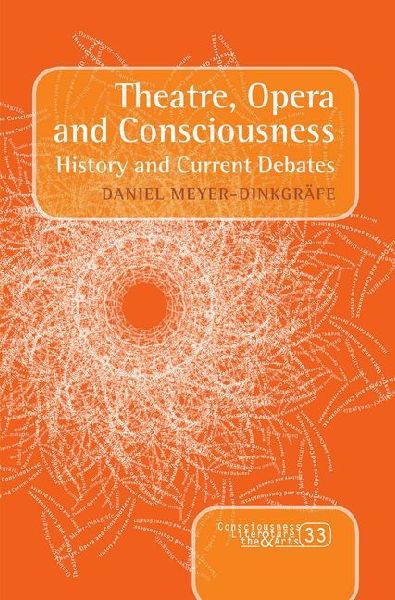 Theatre, Opera and Consciousness