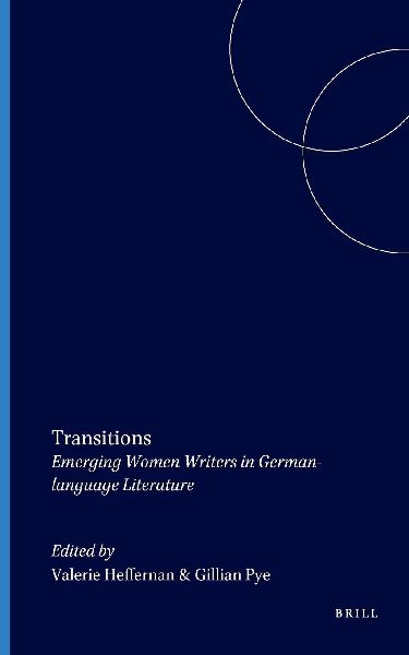 Transitions: Emerging Women Writers in German-Language Literature