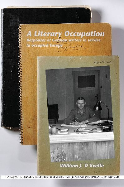 A Literary Occupation: Responses of German Writers in Service in Occupied Europe