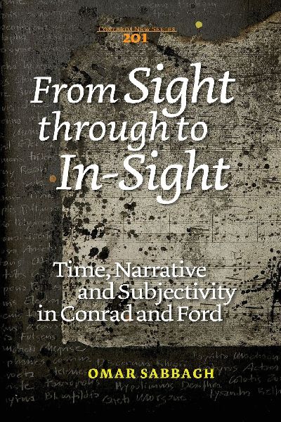 From Sight Through to In-Sight: Time, Narrative and Subjectivity in Conrad and Ford