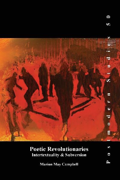 Poetic Revolutionaries: Intertextuality & Subversion
