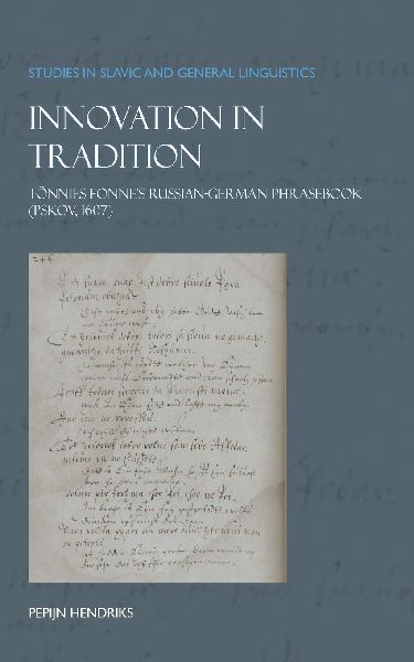 Innovation in Tradition: Tönnies Fonne's Russian-German Phrasebook (Pskov, 1607)