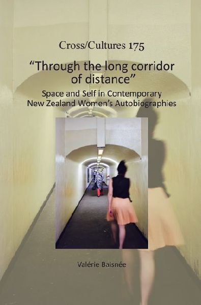 Through the Long Corridor of Distance: Space and Self in Contemporary New Zealand Women's Autobiographies