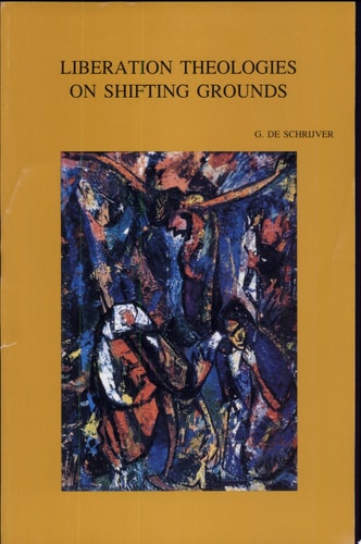 Liberation Theologies on Shifting Grounds A Clash of Socio-economic and Cultural Paradigms