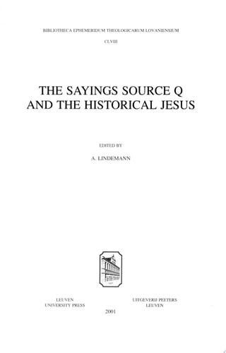 The Sayings Source Q and the Historical Jesus