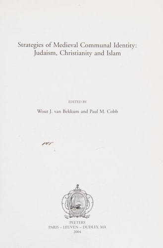 Strategies of Medieval Communal Identity: Judaism, Christianity and Islam (Mediaevalia Groningana)
