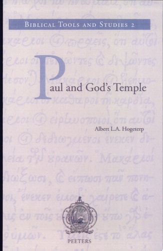 Paul and God's Temple A Historical Interpretation of Cultic Imagery in the Corinthian Correspondence