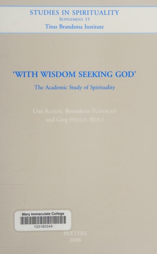 With Wisdom Seeking God The Academic Study of Spirituality