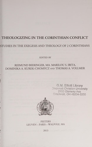 Theologizing in the Corinthian Conflict Studies in the Exegesis and Theology of 2 Corinthians