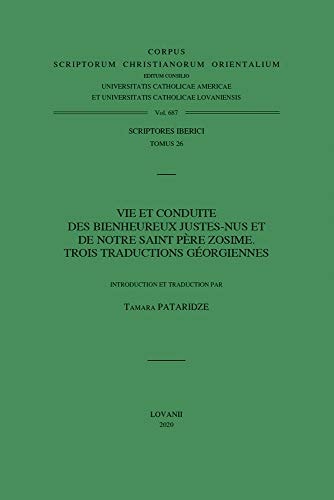 Vie Et Conduite Des Bieneureux Justes-nus Et de Notre Saint Père Zosime Trois Traductions Géorgiennes