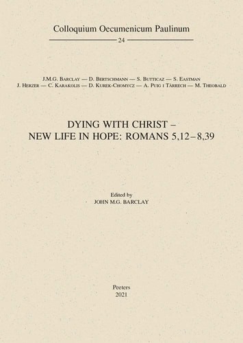 Dying with Christ - New Life in Hope Romans 5,12-8,39