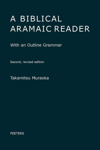 A Biblical Aramaic Reader With an Outline Grammar