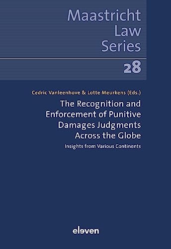 The Recognition and Enforcement of Punitive Damages Judgments Across the Globe Insights from Various Continents