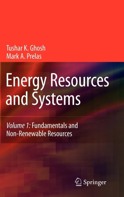 Energy Resources and Systems, Volume 1: Fundamentals and Non-Renewable Resources