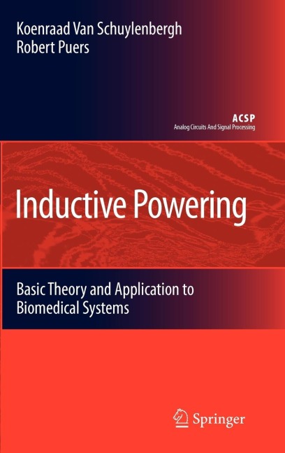 Inductive Powering: Basic Theory and Application to Biomedical Systems