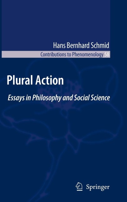 Plural Action: Essays in Philosophy and Social Science