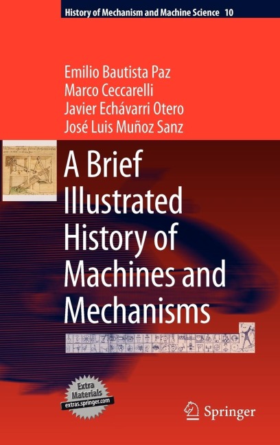 A Brief Illustrated History of Machines and Mechanisms
