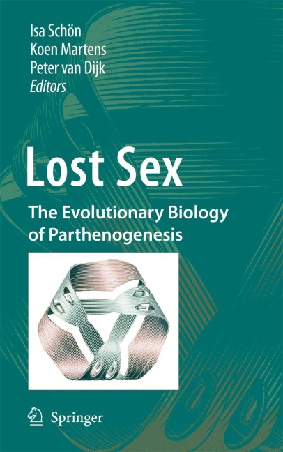 Lost Sex The Evolutionary Biology of Parthenogenesis